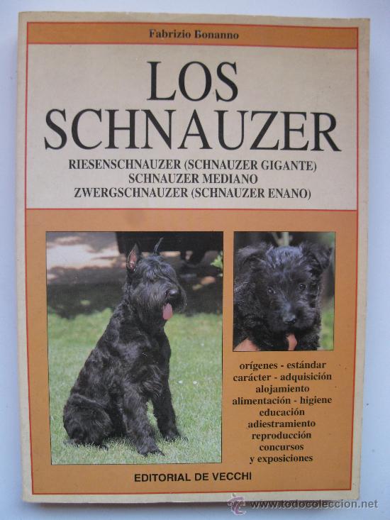Libros de segunda mano: &rdquo;LOS SCHNAUZER&rdquo; - FABRIZIO BONANNO - EDITORIAL DE VECCHI - A&Ntilde;O 1997. - Foto 1
