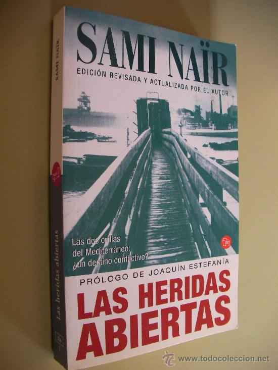 Libros de segunda mano: LAS HERIDAS ABIERTAS - SAMI NAIR - Foto 1