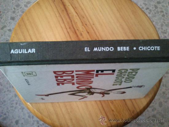 Libros de segunda mano: Libro El Mundo Bebe Por Pedro Chicote. - Foto 2