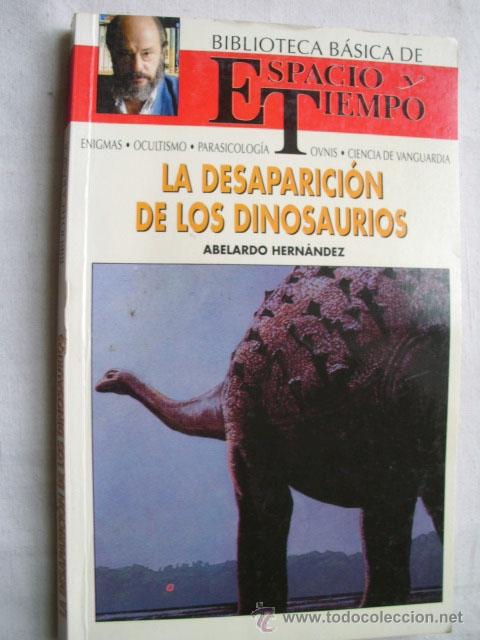 Libros de segunda mano: LA DESAPARICI&Oacute;N DE LOS DINOSAURIOS. HERN&Aacute;NDEZ, Abelardo. 1992 - Foto 1