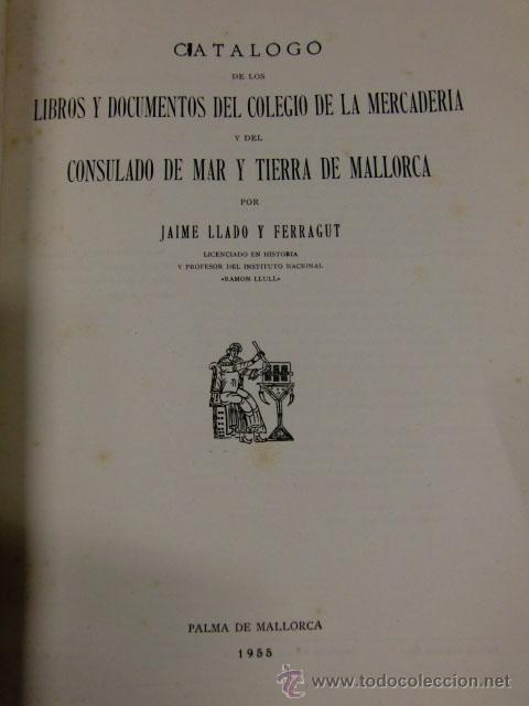 Libros de segunda mano: Libro de Mallorca. Cat&aacute;logo de libros y documentos del colegio de la Mercader&iacute;a y del Consulado - Foto 3
