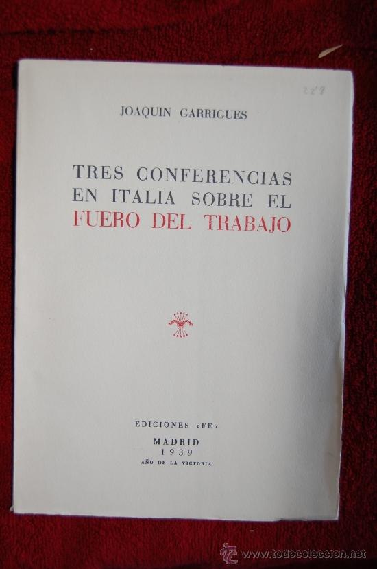 Libros de segunda mano: TRES CONFERENCIAS EN ITALIA SOBRE EL FUERO DEL TRABAJO.