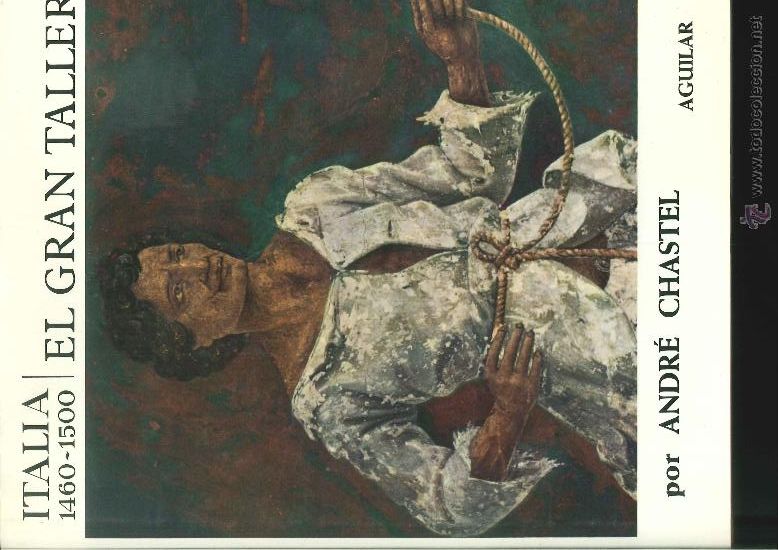 Libros de segunda mano: EL GRAN TALLER DE ITALIA 1460-1500. Andr&eacute; Chastel. - Foto 1