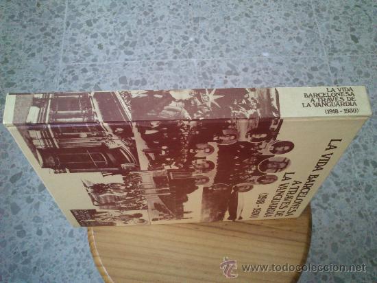 Libros de segunda mano: Libro La Vida Barcelonesa A Trav&eacute;s De La Vanguardia (1918-1930). - Foto 4