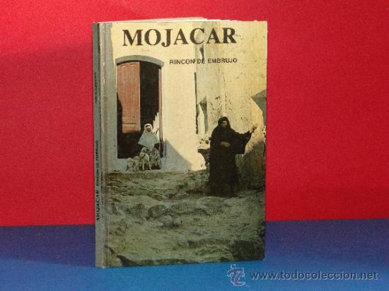 Libros de segunda mano: MOJACAR. Rinc&oacute;n de Embrujo. --CARLOS ALMENDROS - Foto 1