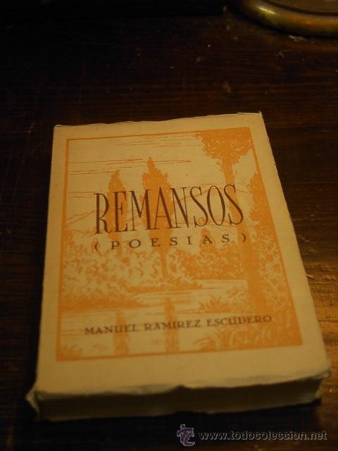 Libros de segunda mano: Manuel Ramirez Escudero, Remansos (poesias) - Foto 1