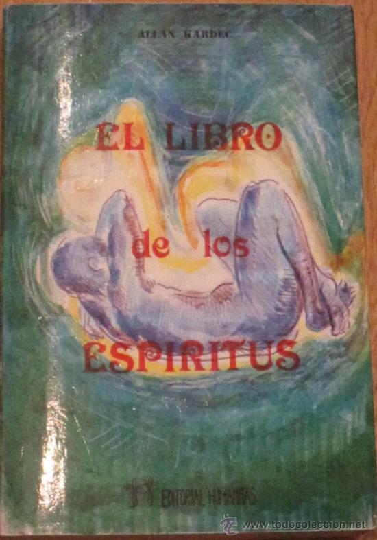 Libros de segunda mano: EL LIBRO DE LOS ESP&Iacute;RITUS ALLAN KARDEC EDITORIAL HUMANITAS A&Ntilde;O 1990 - Foto 1