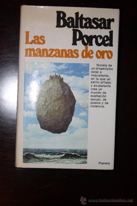 Libros de segunda mano: BALTASAR PORCEL.LAS MANZANAS DE ORO - Foto 1