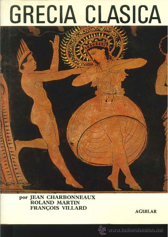 Libros de segunda mano: GRECIA CL&Aacute;SICA (480-330 A. DE J.C.). VV.A.A. - Foto 1
