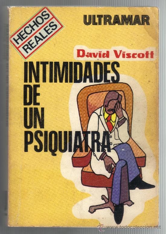 Libros de segunda mano: INTIMIDADES DE UN PSIQUIATRA - DAVID VISCOTT - CORRECTO. - Foto 1