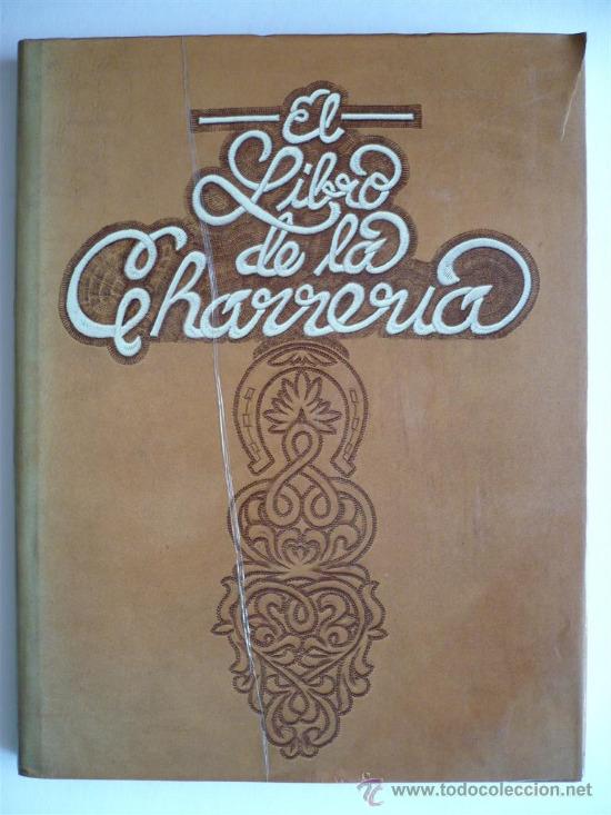 Libros de segunda mano: EL LIBRO DE LA CHARRERIA - JOSE VALERO SILVA - Foto 1
