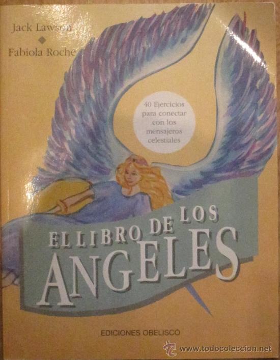 Libros de segunda mano: EL LIBRO DE LOS &Aacute;NGELES JACK LAWSON FABIOLA ROCHE EDICIONES OBELISCO A&Ntilde;O 1995 - Foto 1
