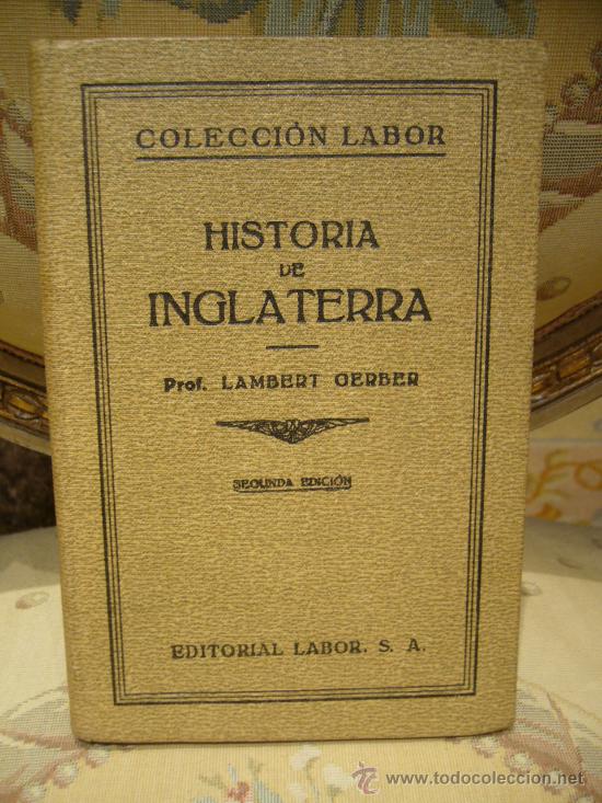 Libros de segunda mano: &rdquo;HISTORIA DE INGLATERRA&rdquo; DE LAMBERT GERBER. 1.941. - Foto 1