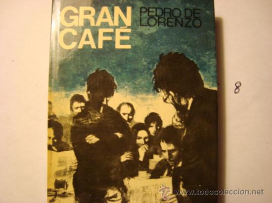 Libros de segunda mano: GRAN CAFE , PEDRO DE LORENZO, PLAMETA 1974 8. - Foto 1