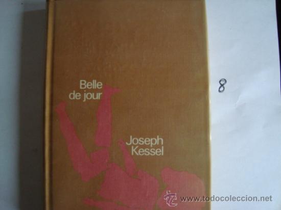 Libros de segunda mano: BELLE DE JOUR, JOSEPH KESSEL. 8. - Foto 1