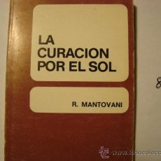 Libri di seconda mano: LA CURACION POR EL SOL, R.MANTOVANI.CUADERNOS DE NATURISMO. 8.