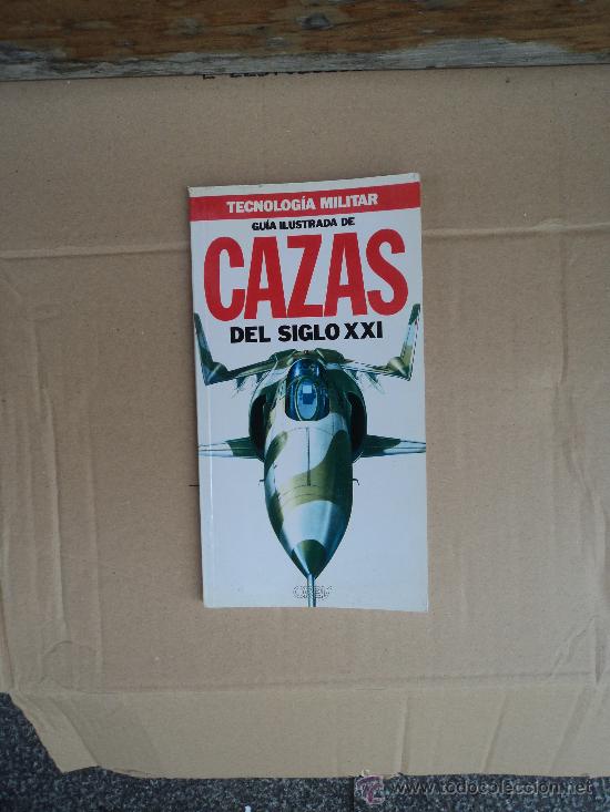 Libros de segunda mano: Gu&iacute;a Ilustrada de Cazas del Siglo XXI - Foto 1