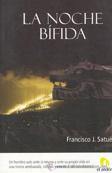 Libros de segunda mano: FRANCISCO J. SATU&Eacute; / LA NOCHE B&Iacute;FIDA . EDICIONES EL AND&Eacute;N . 1&ordf; EDICI&Oacute;N. - Foto 1