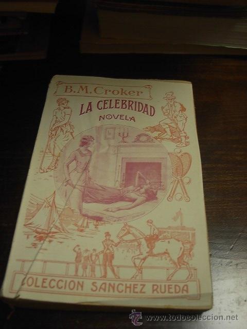 Libros de segunda mano: B.M.Croker, La celebridad, Colecc. Sanchez Rueda. - Foto 1
