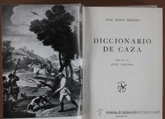 Libros de segunda mano: Diccionario de Caza. Jos&eacute; Maria Rodero - Foto 1