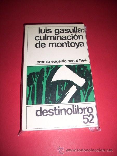 Libros de segunda mano: GASULLA, Luis - Culminaci&oacute;n de Montoya - Foto 1