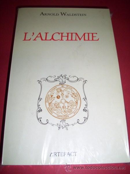 Libros de segunda mano: WALDSTEIN, Arnold - L&acute;alchimie - Foto 1