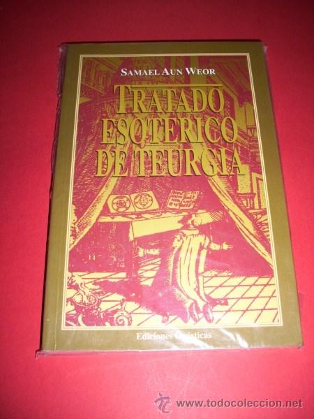 Libros de segunda mano: WEOR, Samael Aun - Tratado esot&eacute;rico de te&uacute;rgia - Foto 1