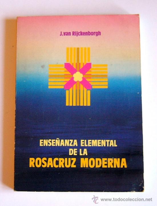 Libros de segunda mano: ENSE&Ntilde;ANZA ELEMENTAL DE LA ROSACRUZ MODERNA - JAN VAN RIJCKENBORGH - Foto 1