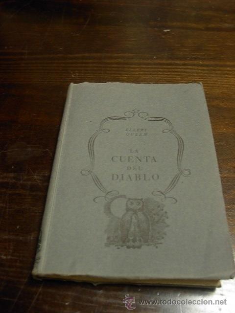 Libros de segunda mano: Ellery Queen, La cuenta del diablo, Ed. Planeta. 1953 - Foto 1