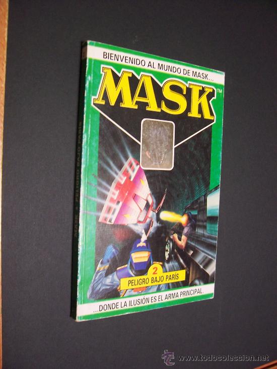 Libros de segunda mano: MASK - N&ordm; 2 / PELIGRO BAJO PAR&Iacute;S - EDICIONES TORAY 1989 - Foto 1