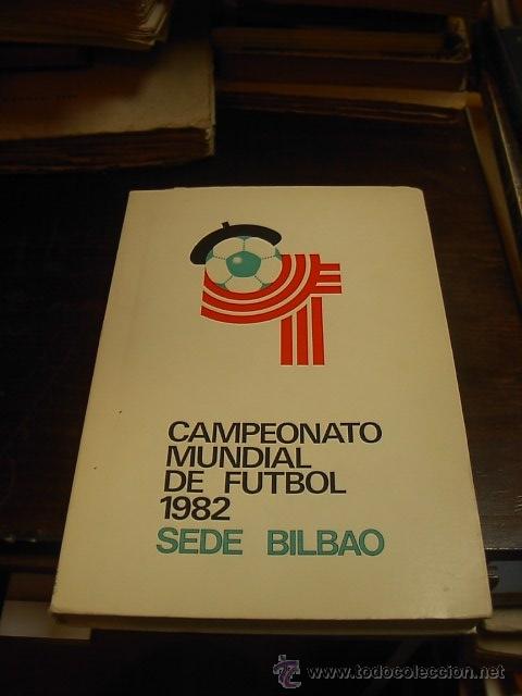 Libros de segunda mano: Campeonato mundial de futbol 1982, Sede Bilbao