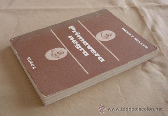 Libros de segunda mano: PRIMAVERA NEGRA - HENRY MILLER, 1974. - Foto 3