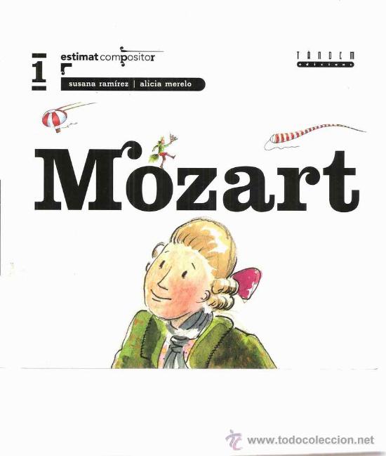 Libros de segunda mano: MOZART - SUSANA RAM&Iacute;REZ - ALICIA MERELO - T&Agrave;NDEM 2006 - Foto 1