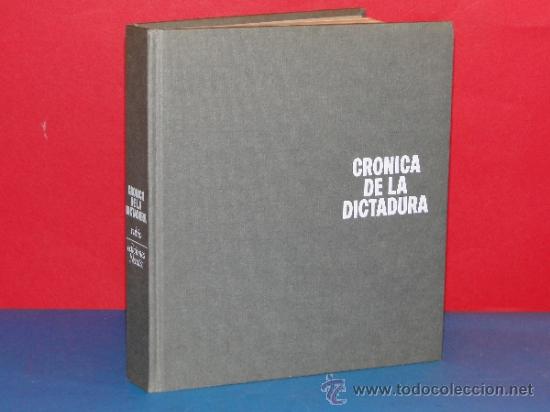 Libros de segunda mano: CRONICA DE LA DICTADURA .--RUBIO CABEZA Manuel - Foto 1
