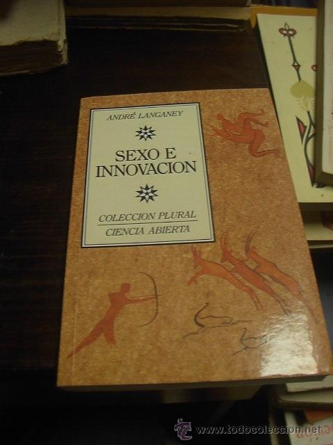 Libros de segunda mano: Sexo e innovacion, Andre Langaney, Colecc. Plural - Foto 1