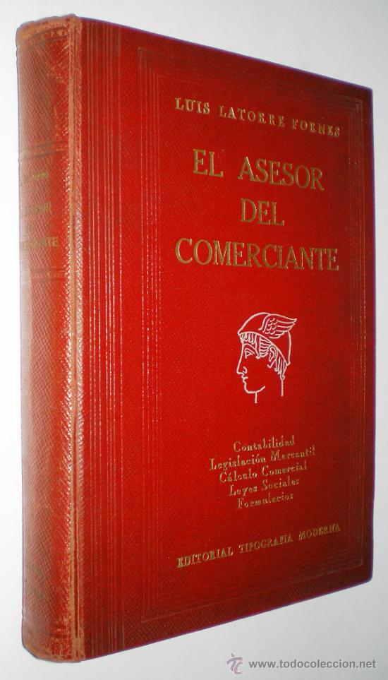 Libros de segunda mano: LUIS LATORRE FORNES: EL ASESOR DEL COMERCIANTE. - Foto 1