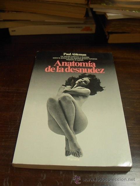 Libros de segunda mano: Paul Ableman, Anatomia de la desnudez, Ed. Planeta. 1984 - Foto 1