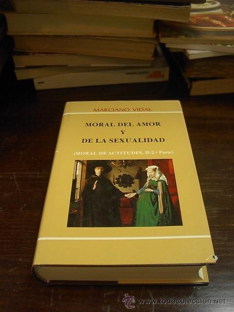 Libros de segunda mano: Marciano Vidal, Moral del amor y de la sexualidad, 1991 - Foto 1