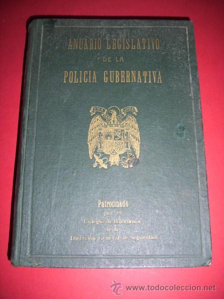 Second hand books: ANUARIO de la Polic&iacute;a Gubernativa : A&ntilde;o I, 1951