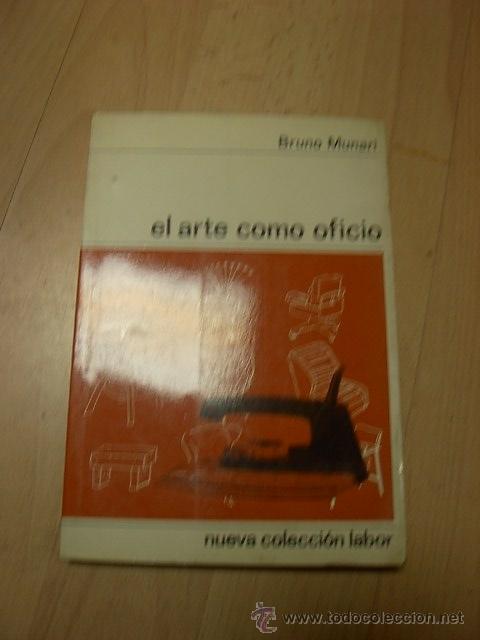 Libros de segunda mano: Bruno Munari, El arte como oficio, Ed. Labor, n&ordm; 80 - Foto 1