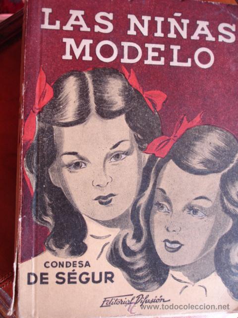 Libros de segunda mano: LAS NI&Ntilde;AS MODELO.CONDESA DE SEGUR.1944.207 PG - Foto 1