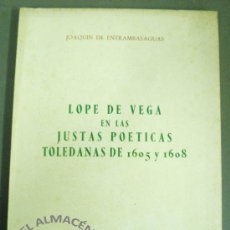 Libros de segunda mano: LOPE DE VEGA EN LAS JUSTAS POÉTICAS TOLEDANAS DE 1605 Y 1608 (J. ENTRAMBASAGUAS) - 1969 - SIN USAR.. Lote 34270370