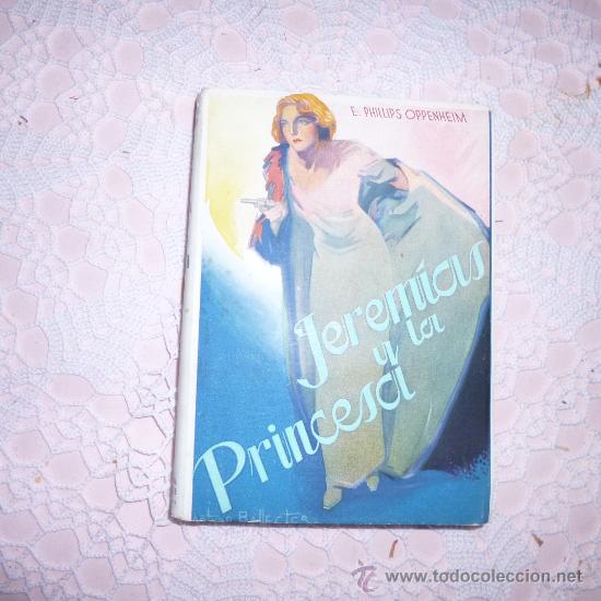 Libros de segunda mano: JEREM&Iacute;AS Y LA PRINCESA. PHILLIPS OPPENHEIM, E. 1942 c-2 - Foto 1