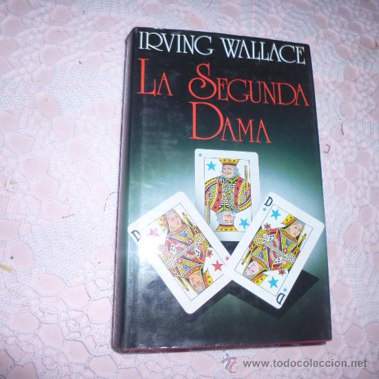 Libros de segunda mano: La segunda dama Irving Wallace C-2 - Foto 1