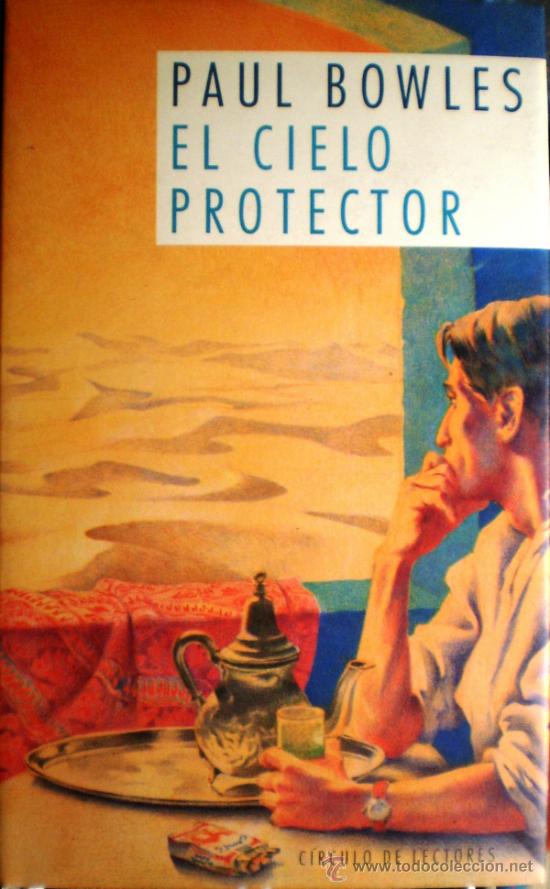 Libros de segunda mano: EL CIELO PROTECTOR- PAUL BOWLES - Foto 1