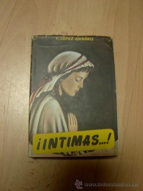 Libros de segunda mano: P.Lopez Arroniz, Intimas - Foto 1