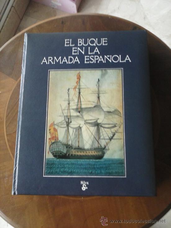 Libros de segunda mano: LIBROS DE BARCOS. EL BUQUE EN LA ARMADA ESPA&Ntilde;OLA EDIT. SILEX - Foto 1