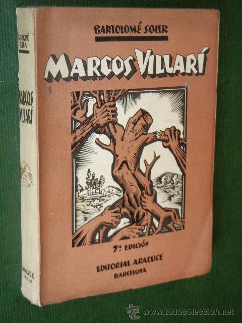 Libros de segunda mano: MARCOS VILLARI, DE BARTOLOME SOLER, CON DEDICATORIA AUTOGRAFA DEL AUTOR - Foto 1