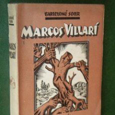 Libros de segunda mano: MARCOS VILLARI, DE BARTOLOME SOLER, CON DEDICATORIA AUTOGRAFA DEL AUTOR