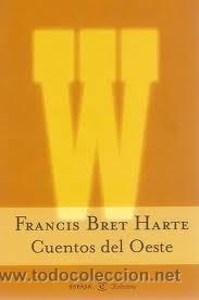 Libros de segunda mano: CUENTOS DEL OESTE DE FRANCIS BRET HARTE - Foto 1